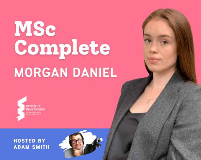 Podcast – MSc Complete, reflecting with Morgan Daniel