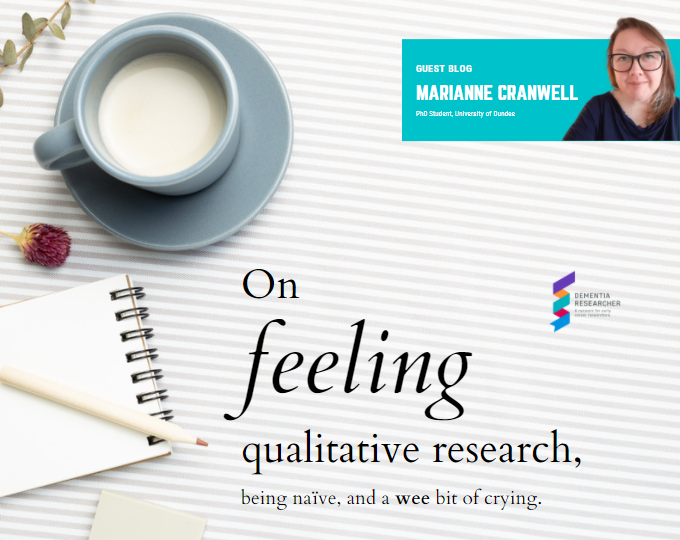 Blog – On feeling qualitative research, being naïve, and a wee bit of crying