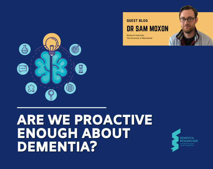 Blog – Are we Proactive Enough about Dementia?