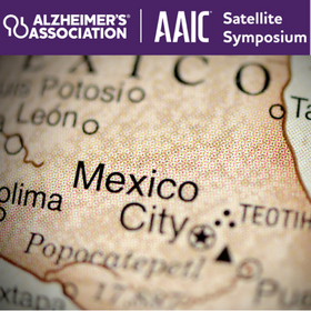 AAIC Satellite Symposium – Mexico City & Online