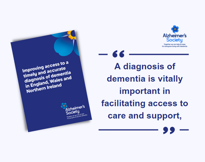 Alzheimer’s Society Report – Timely and accurate diagnosis