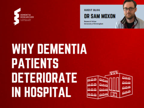 Blog – Why Dementia Patients Deteriorate in Hospital