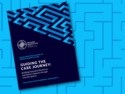 Milken Institute Report – Guiding the Care Journey