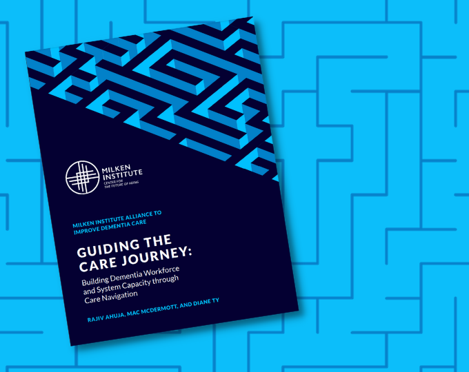 Milken Institute Report – Guiding the Care Journey