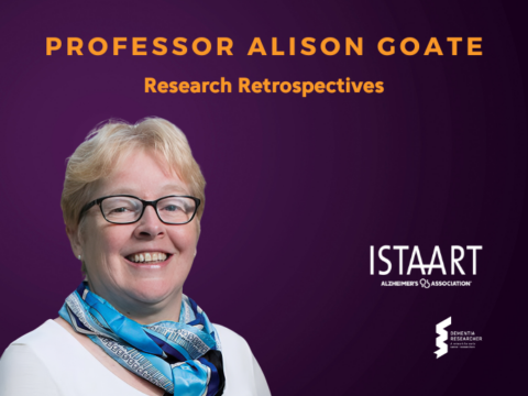 ISTAART Research Retrospectives – Professor Alison Goate