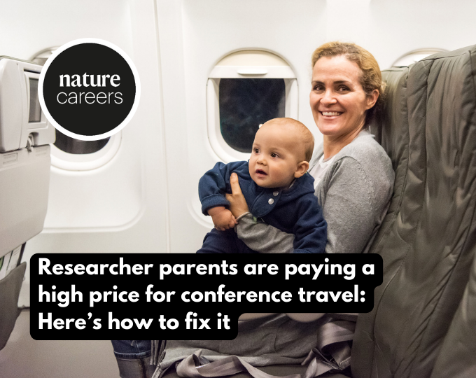 Parents are paying a high price for conference travel