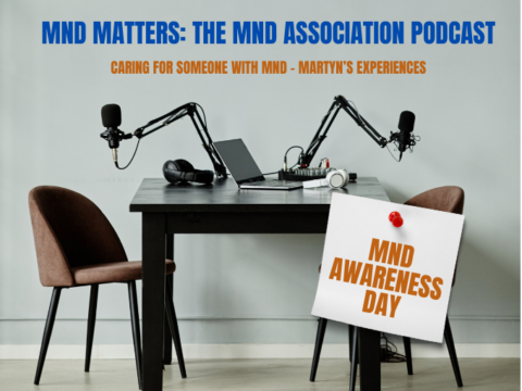 Caring for someone with MND – Martyn’s experiences