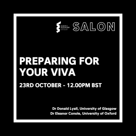 Preparing for your Viva - 23rd october - 12.00PM BST - Dr Donald Lyall, University of Glasgow Dr Eleanor Conole, University of Oxford