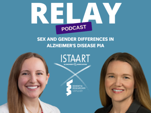 ISTAART Relay Podcast – Sex & Gender Differences in Alzheimer’s PIA