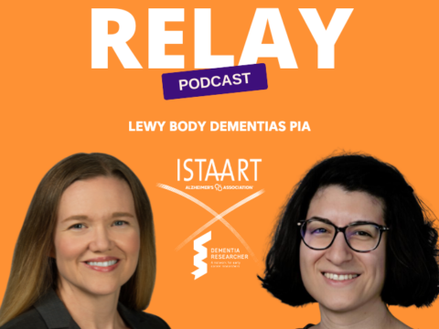 ISTAART Relay Podcast – Lewy Body Dementias PIA