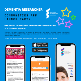 Image promoting the launch party for the Dementia Researcher Communities App. The background is blue with several smartphone images showing different screens of the app. The text reads: "DEMENTIA RESEARCHER COMMUNITIES APP LAUNCH PARTY. Introducing the new Dementia Researcher Communities App. 10th September 8:00 PM BST. Discover the new app tailored for dementia researchers worldwide, offering career discussions, real-time alerts, collaboration opportunities, and more. Don't miss the chance to connect and advance your research!" Features include Journal Clubs, Introductions, Chat, Features Q&A, Quiz, and Prizes. The Dementia Researcher logo is displayed at the top right. Neon star icons are scattered across the right side of the image.