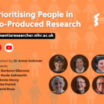 Podcast – Prioritising People in Co-Produced Research