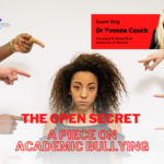 Blog – The Open Secret: A Piece on Academic Bullying