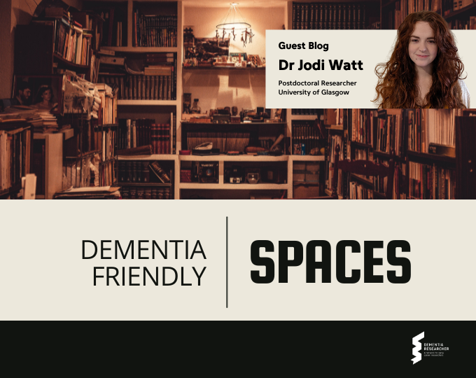 Blog – Dementia-friendly spaces