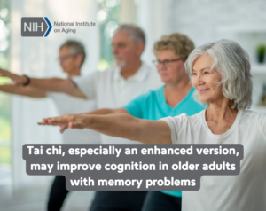 Tai chi, especially an enhanced version, may improve cognition in older adults with memory problems