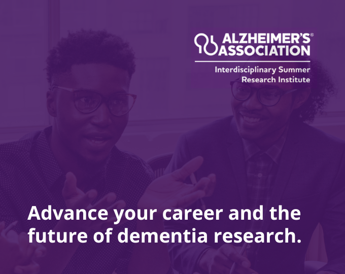 Alzheimer’s Association Interdisciplinary Summer Research Institute