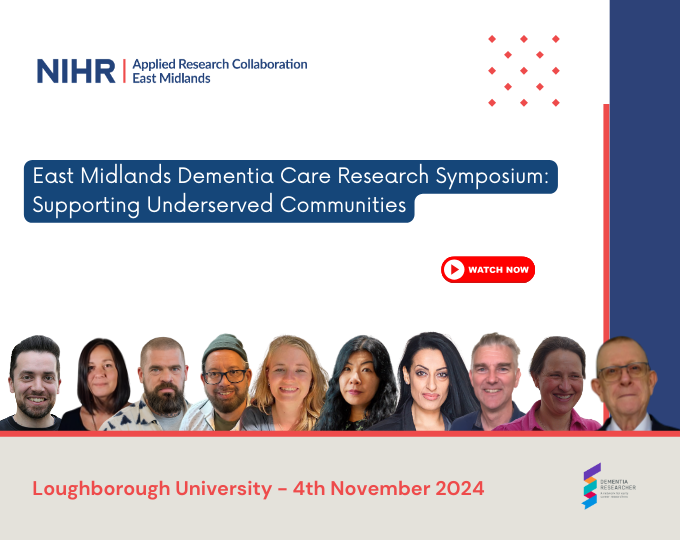 East Midlands Dementia Care Research Symposium