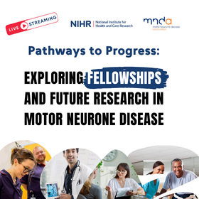 Exploring Fellowships & Future Research in Motor Neurone Disease