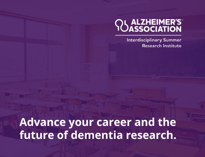 Alzheimer’s Association Interdisciplinary Summer Research Institute (AA-ISRI)