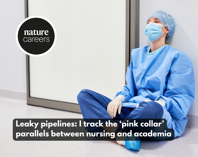 Leaky pipelines: I track the ‘pink collar’ parallels between nursing and academia