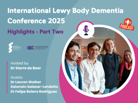 Podcast – International Lewy Body Dementia Conference Highlights 2025 – Part Two